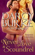 Never Love a Scoundrel by Darcy Burke