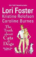 The Truth About Cats & Dogs (Men of Courage #4) by Caroline Burnes