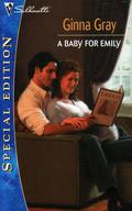 A Baby For Emily (Silhouette Special Edition #1466) by Ginna Gray
