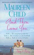 And Then Came You: Sam's Story by Maureen Child, Maureen Childs