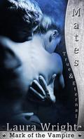 Mates: True and Eternal by Laura Wright