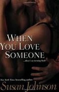 When You Love Someone (Darley #1) by Susan Johnson