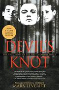 Devil's Knot by Mara Leveritt