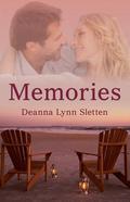 Memories by Deanna Lynn Sletten