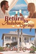 Return to Audubon Springs by RoseAnn DeFranco