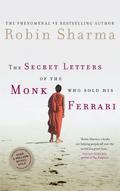 The Secret Letters Of The Monk Who Sold His Ferrari (The Monk Who Sold His Ferrari #1) by Robin Sharma
