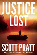 Justice Lost (Darren Street #3) by Scott Pratt