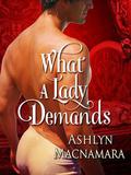 What a Lady Demands (The Eton Boys Trilogy #2) by Ashlyn Macnamara