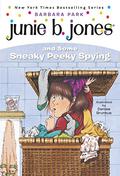 Junie B. Jones and Some Sneaky Peeky Spying by Barbara Park