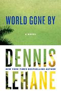 World Gone By (Coughlin #3) by Dennis Lehane
