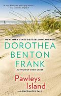 Pawleys Island by Dorothea Benton Frank