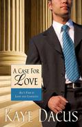 A Case for Love (Brides of Bonneterre #3) by Kaye Dacus