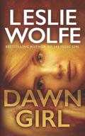 Dawn Girl by Leslie Wolfe