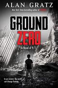Ground Zero by Alan Gratz, Bernardo De Paula