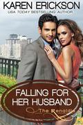 Falling for Her Husband (The Renaldis #3) by Karen Erickson