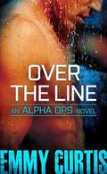 Over the Line (Alpha Ops #2) by Emmy Curtis
