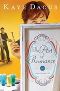 The Art of Romance (Matchmakers #2) by Kaye Dacus