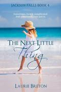 The Next Little Thing (Jackson Falls #3.5) by Laurie Breton