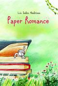 Paper Romance by Lia Indra Andriana