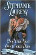 On A Wild Night / On A Wicked Dawn by Stephanie Laurens
