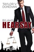 Hearsay (Bylaws #1) by Taylor V. Donovan
