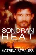 Sonoran Heat by Katrina Strauss