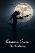 Arianna Rose: The Awakening (Arianna Rose #2) by Christopher Martucci