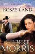 Rosa's Land (Western Justice #1) by Gilbert Morris