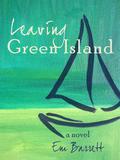 Leaving Green Island by Em Barrett