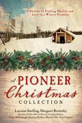 A Pioneer Christmas Collection (Barbour Christmas Collections) by Michelle Ule