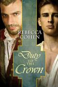 Duty to the Crown by Rebecca Cohen