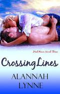 Crossing Lines by Alannah Lynne