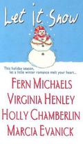 Let It Snow by Marcia Evanick