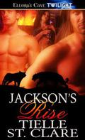 Jackson's Rise by Tielle St. Clare