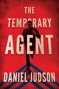 The Temporary Agent (The Agent #1) by Daniel Judson