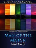 Man of the Match (Love's Landscapes) by Lane Swift