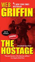 The Hostage by W.E.B. Griffin