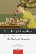 Mr. Darcy's Daughter (The Pemberley Chronicles #5) by Rebecca Ann Collins