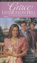 Dawn of the Morning by Grace Livingston Hill