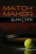 Match Maker by Alan Chin