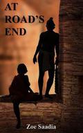 At Road's End (Pre-Aztec #0.5) by Zoe Saadia