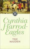 The Maiden by Cynthia Harrod-Eagles