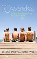 10 Weeks by Janna Watts