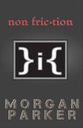 Non Friction by Morgan Parker