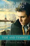 Tide and Tempest (Edge of Freedom #3) by Elizabeth Ludwig