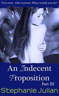 An Indecent Proposition by Stephanie Julian