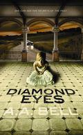 Diamond Eyes (Mira Chambers #1) by A.A. Bell