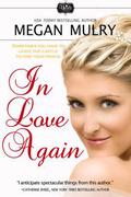 In Love Again (Unruly Royals #3) by Megan Mulry