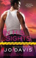 In His Sights (Sugarland Blue #3) by Jo Davis