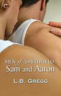 Sam and Aaron (Men of Smithfield #5) by L.B. Gregg